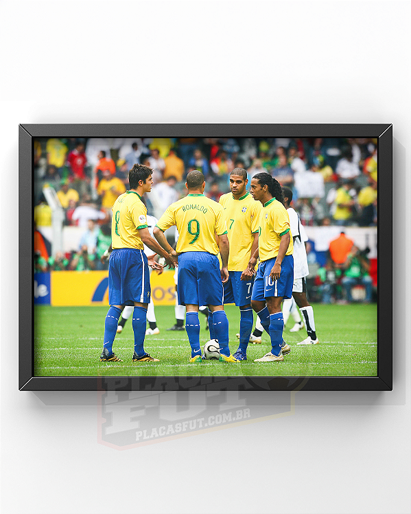 Quadro Brasil Kaká & Ronaldo & Adriano & Ronaldinho