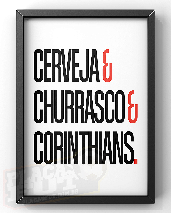 Quadro Churrasco & Cerveja & Timão