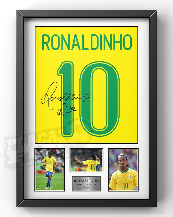 Quadro Ronaldinho Especial Brasil 2006 + Autógrafo Digital