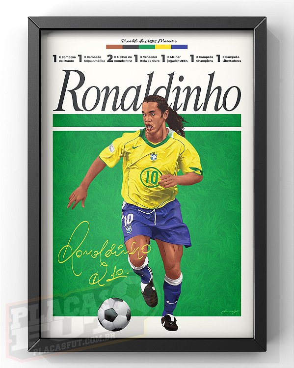 Quadro Ronaldinho "Hall da Fama PlacasFUT" 2004