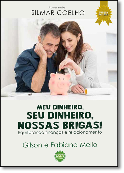 Meu Dinheiro, Seu Dinheiro, Nossas Brigas!