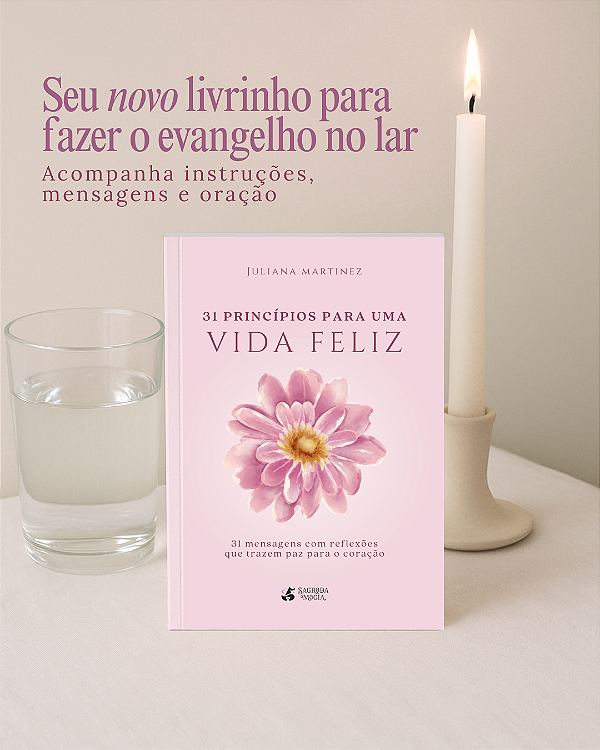 Livro de Mensagens - 31 Princípios Para Uma Vida Feliz