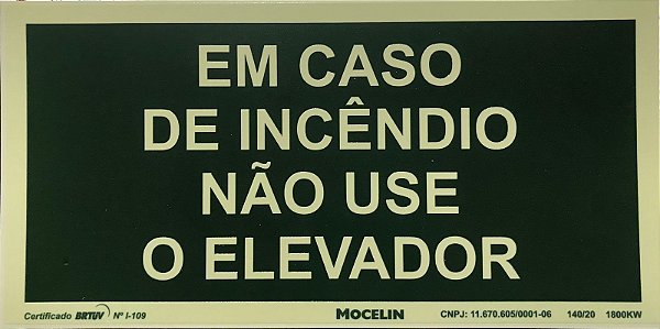 PLACA EM CASO DE INCÊNDIO NÃO USE O ELEVADOR