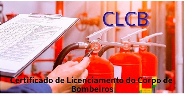 CLCB - Certificado de Licenciamento do Corpo de Bombeiros.