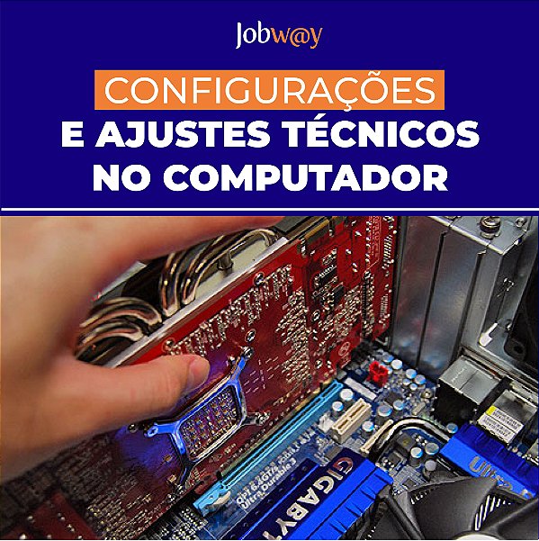 Configuração e Ajustes Técnicos no Computador