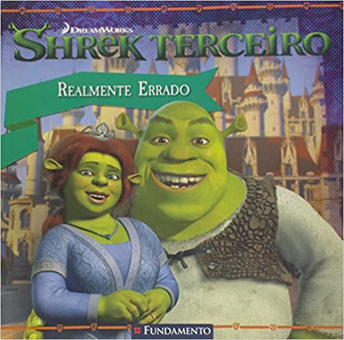 Livro Shrek Terceiro - Realmente Errado (DreamWorks)
