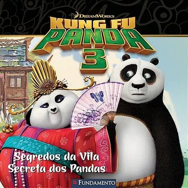 Livro kung Fu Panda 3 - Segredos da Vila Secreta dos Pandas (DreamWorks)