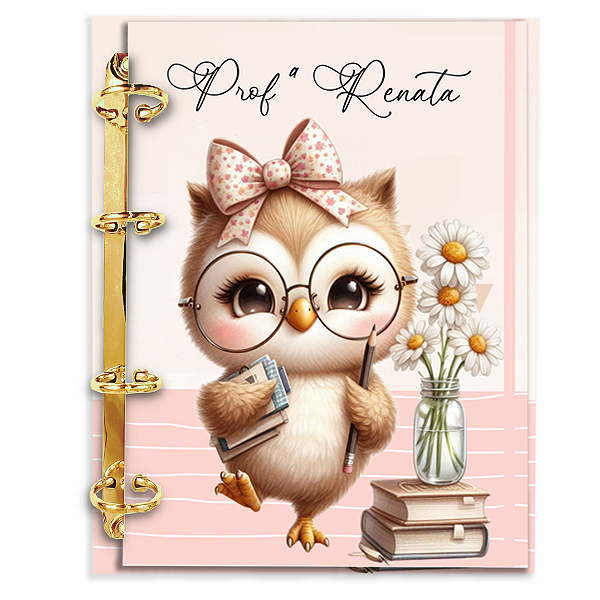 Agenda Fichário Personalizada Reposicionável:  Professor(a) Corujinha Rose