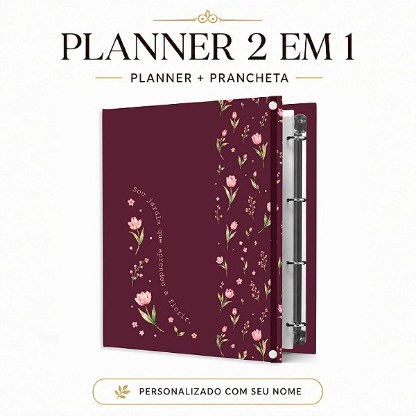 Planner Fichário 2 em 1: Coleção 2027 - JARDIM QUE APRENDEU A FLORIR - Vinho