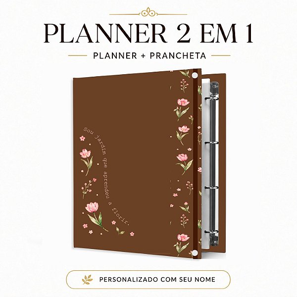 Planner Fichário 2 em 1: Coleção 2027 - JARDIM QUE APRENDEU A FLORIR - Marrom