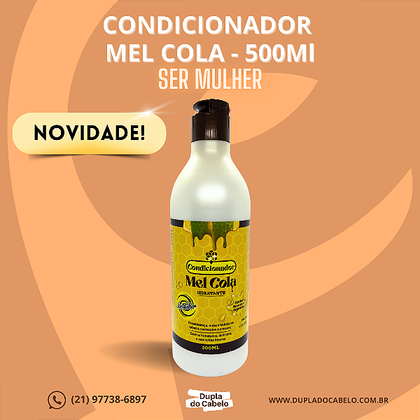 Condicionador Mel Cola Ser Mulher - 500ml