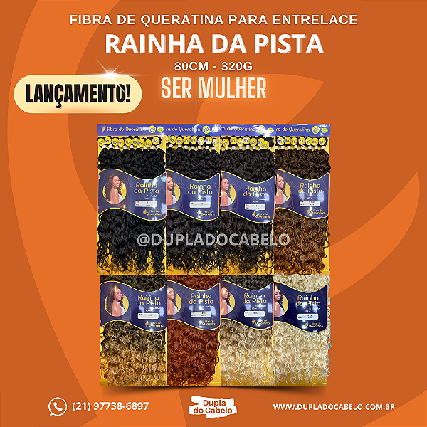 Cabelo Rainha da Pista Ser Mulher - 320g