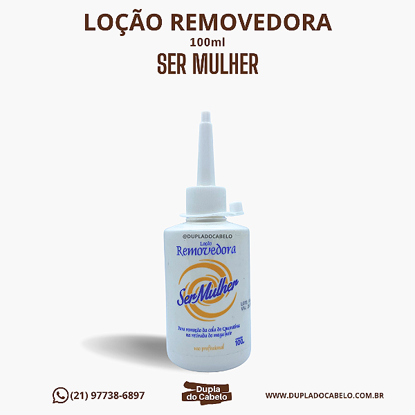Loção Removedora Ser Mulher - 100ml