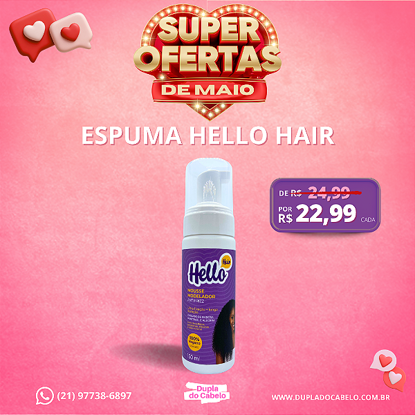 Mousse Modelador Antifrizz Hello Hair - 150ml