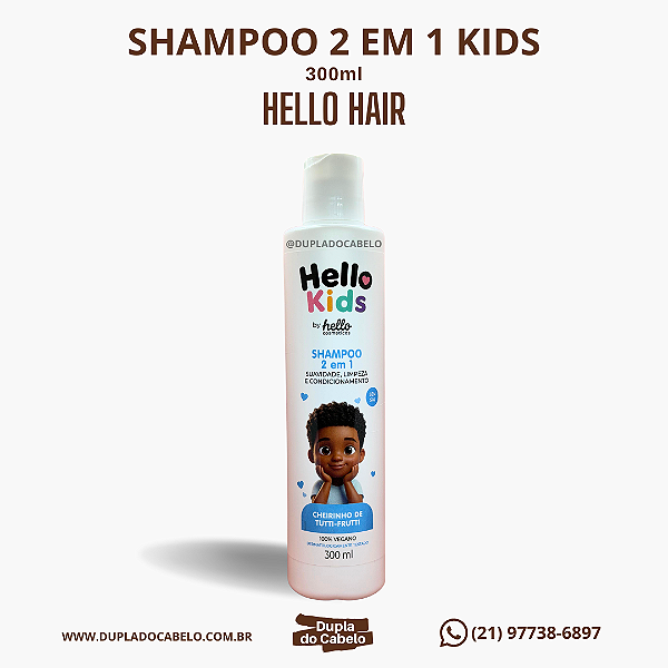 Shampoo 2 em 1 Kids Hello Hair - 300ml