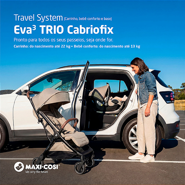 Travel System Eva³ Luxe Trio Cabriofix Twillic Truffle - Maxi Cosi