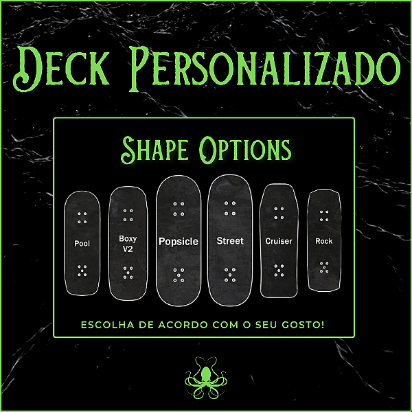 Deck Personalizado marca *Custom* linha ''Obscure'' (Personalize da sua maneira!)