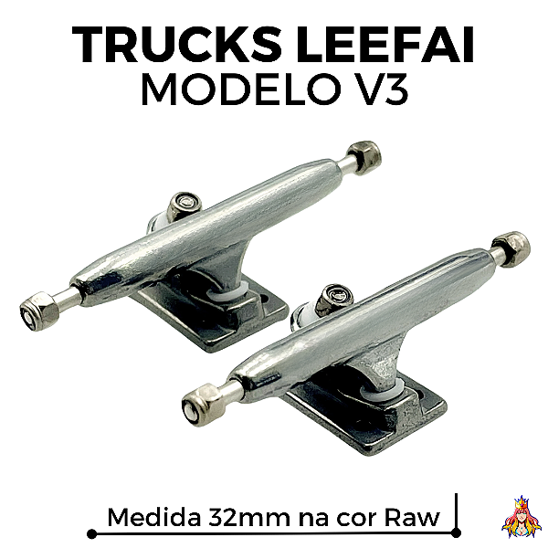 Trucks Leefai modelo 'V3' medida 32.5mm Raw (Nova Geração Leefai)