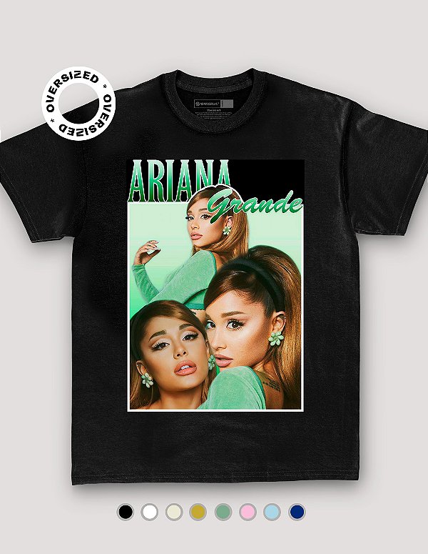 Camiseta Oversized Ariana Grande - Sensorial, camisetas exclusivas, compre  online