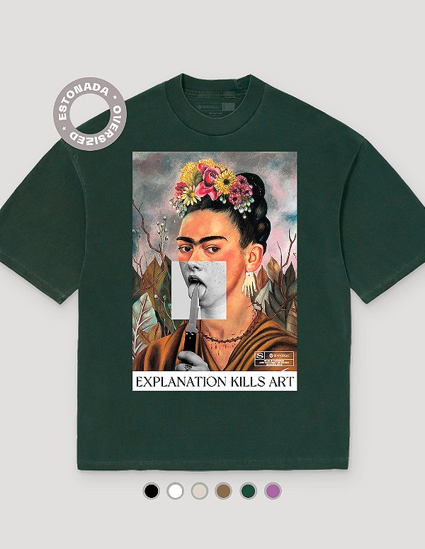 Camiseta Oversized Estonada Frida Explanation Kills Art
