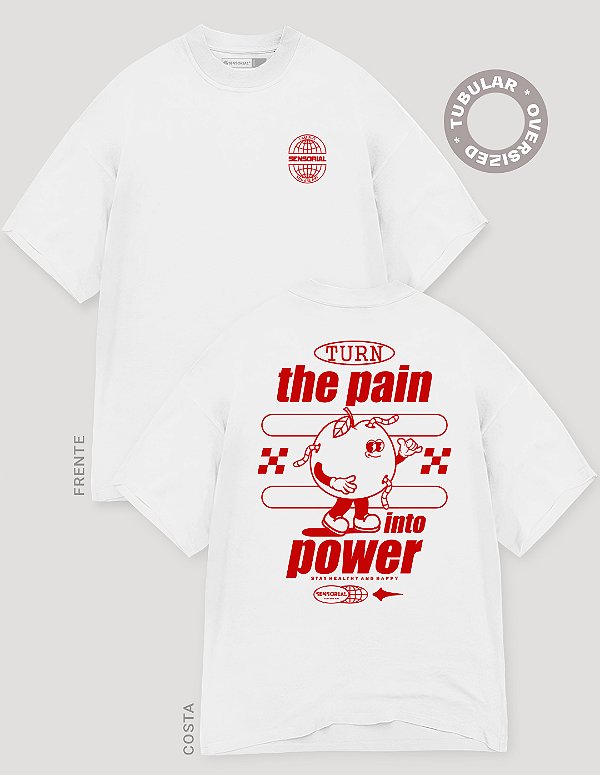 Camiseta Oversized Tubular Turn The Pain Into Power