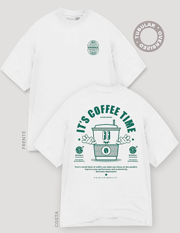 Camiseta Oversized Tubular It`s Coffee Time