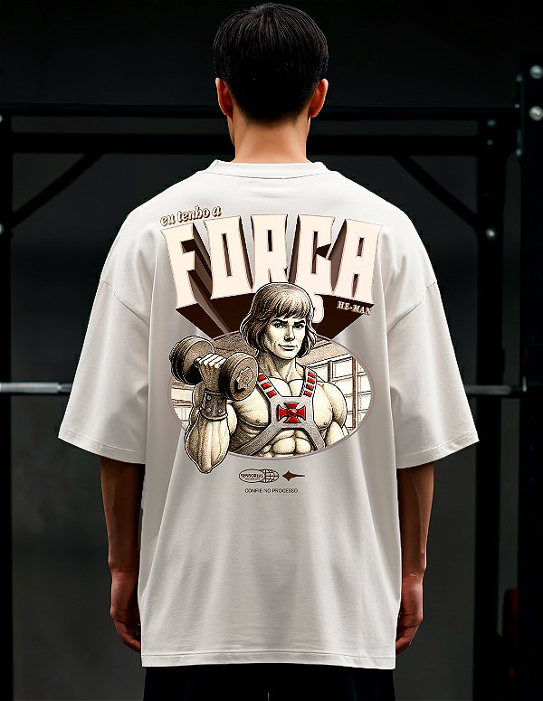 Camiseta Oversized Super Treino Eu Tenho a Força