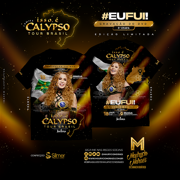 T-shirt: Joelma - "Gravação DVD Isso É Calypso Tour Brasil - Etapa Brasília/DF" (#EuFui)