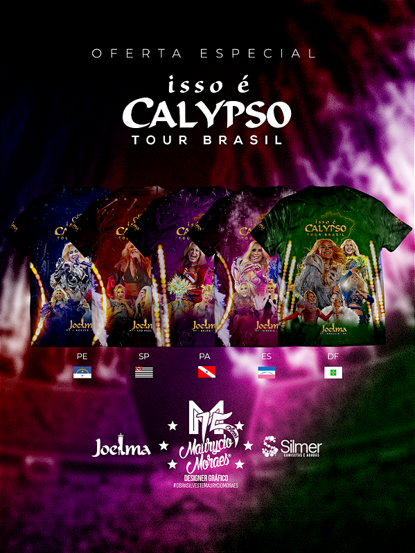 Kit 05 Camisas: Joelma - "Isso É Calypso Tour Brasil" (Etapas)