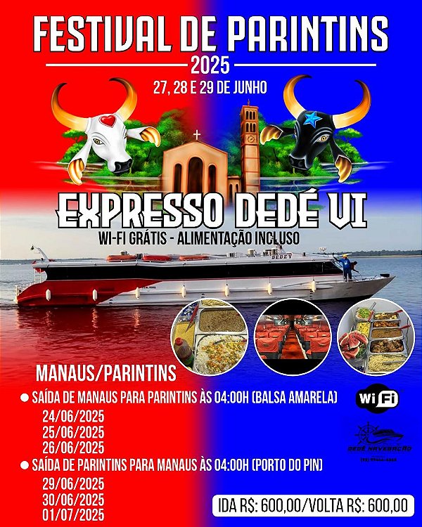 Festival de parintins Lancha Dedé (ida e volta)