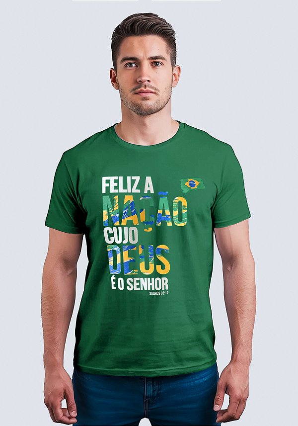 T-SHIRT MASCULINA - FELIZ A NAÇÃO CUJO DEUS É O SENHOR - COR VERDE COPA