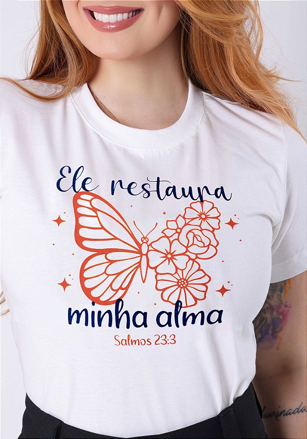 T-SHIRT FEMININA - ELE RESTAURA MINHA ALMA - COR MARFIM