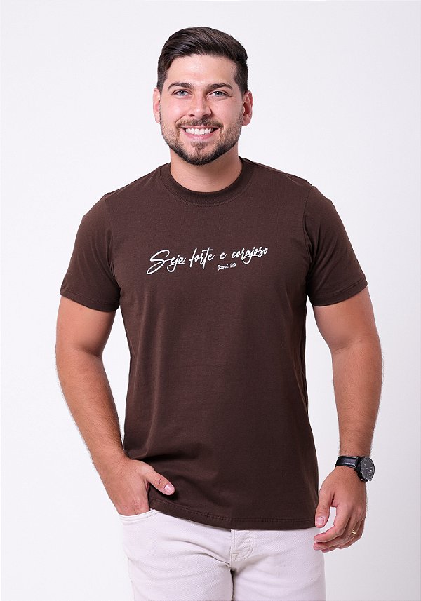T-SHIRT MASCULINA -  SEJA FORTE E CORAJOSO  - COR MARROM