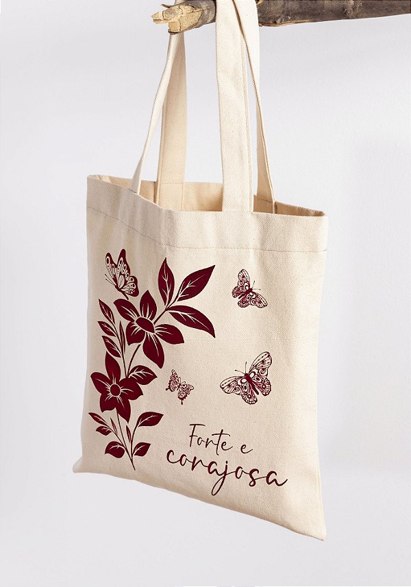 ECOBAG BOLSA DE ALGODÃO CRU - FORTE E CORAJOSA