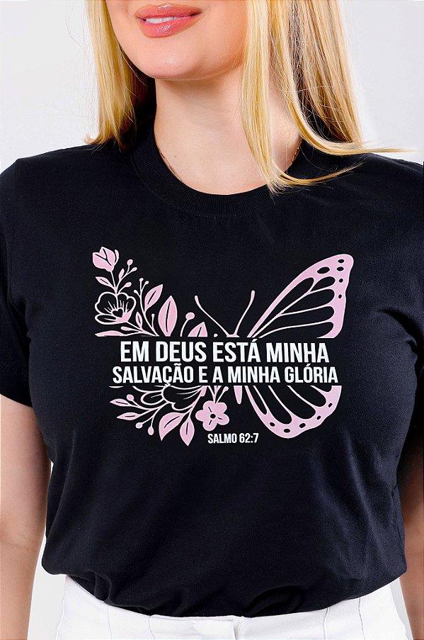 T-SHIRT FEMININA - EM DEUS ESTÁ MINHA SALVAÇÃO - COR PRETO