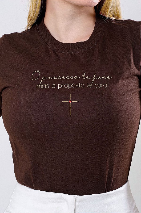 T-SHIRT FEMININA - O PROPÓSITO TE CURA - COR MARROM