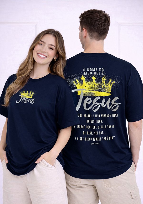 OVERSIZED -O NOME DO MEU REI É JESUS - COR AZUL MARINHO