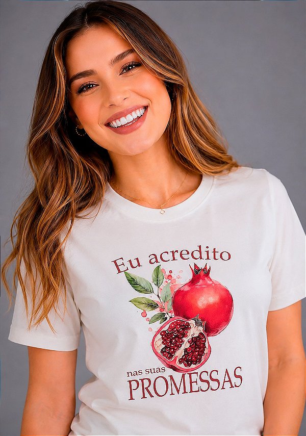 T-SHIRT FEMININA - EU ACREDITO NAS SUAS PROMESSAS - COR MARFIM