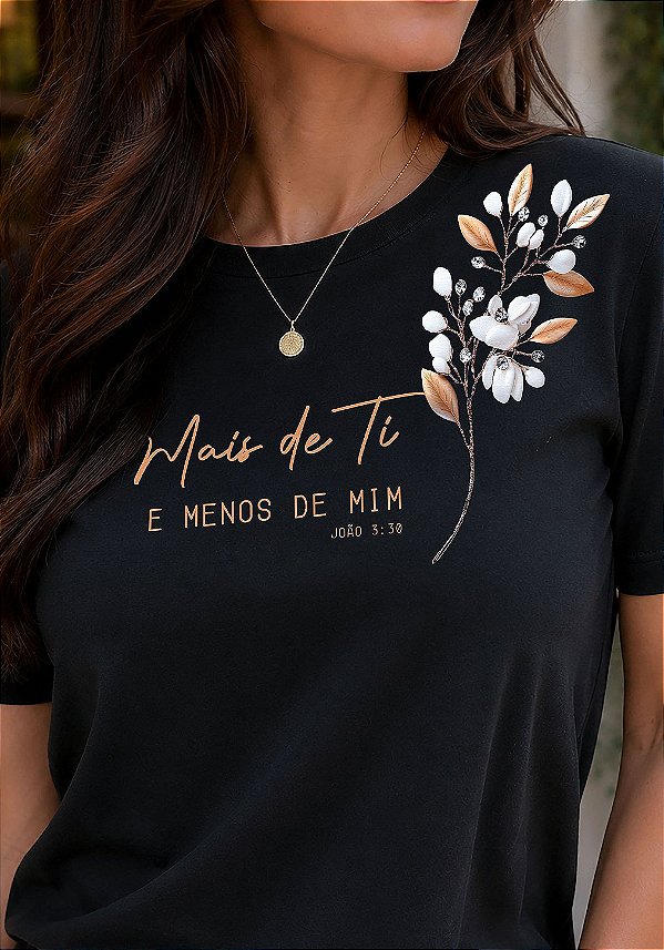 T-SHIRT FEMININA - MAIS DE TI E MENOS DE MIM - COR PRETO