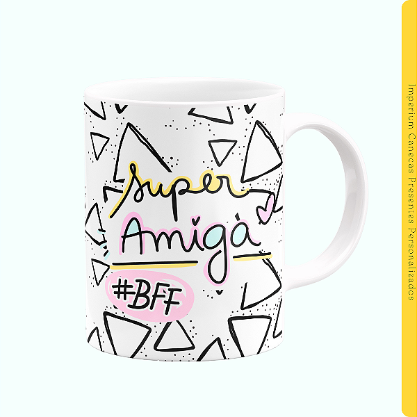 Caneca Branca Lisa 325ml - Super Amiga #BFF