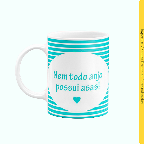 Caneca Branca Lisa 325ml - Nem Todo Anjo Possui Asas