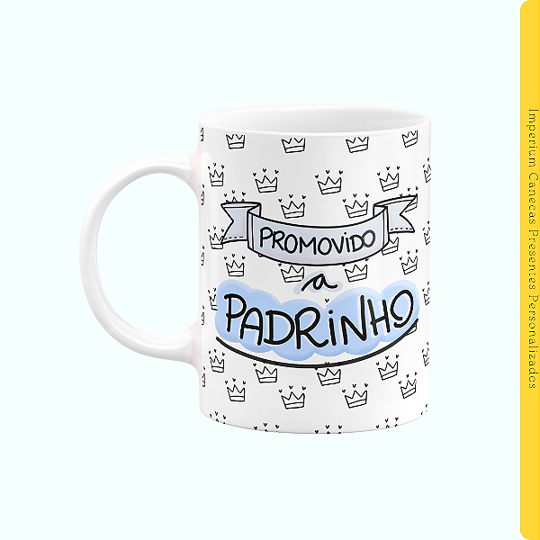 Caneca Branca Lisa 325ml - Promovido a Padrinho