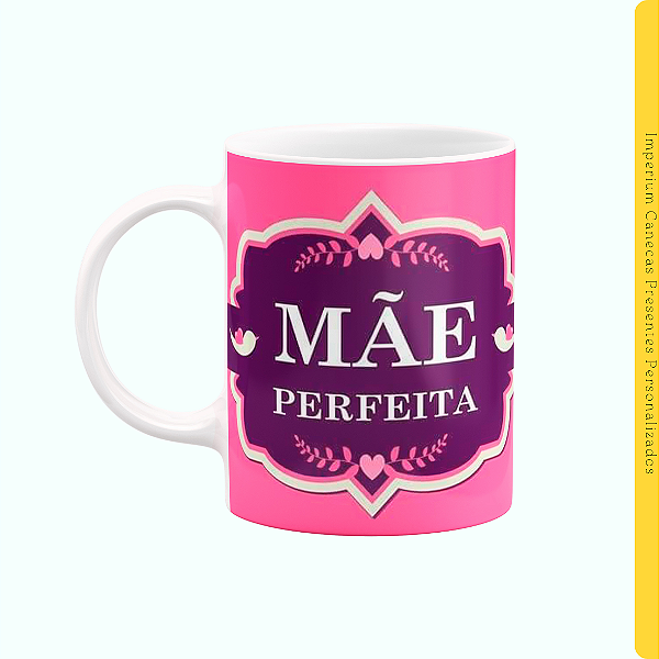 Caneca Branca Lisa 325ml - Mãe Perfeita