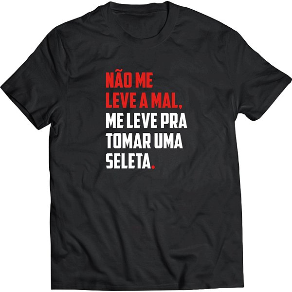 Camiseta Cachaça Seleta - Pra Tomar Uma