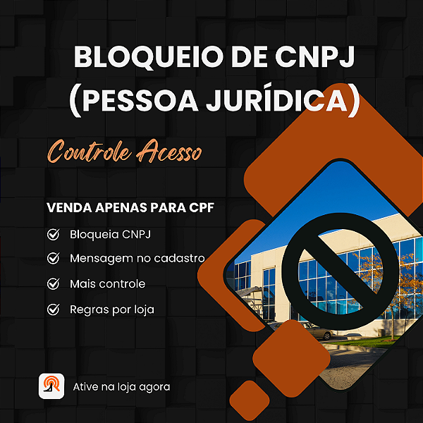 Bloqueio de CNPJ para Loja Virtual B2C