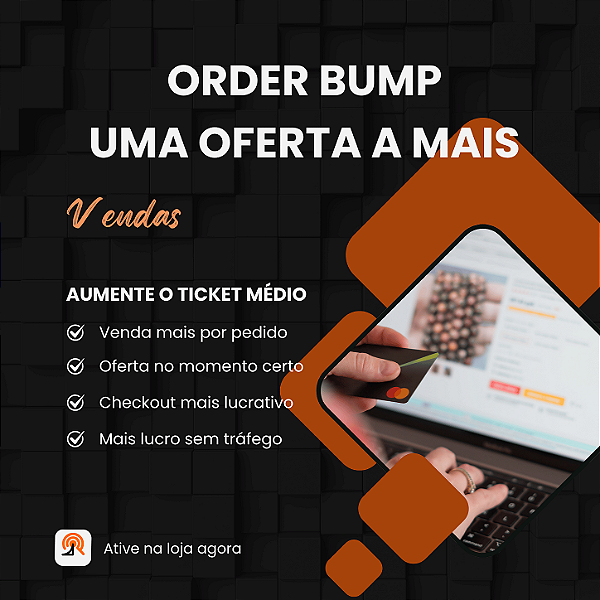 Order Bump: Ofertas Complementares