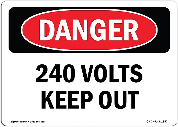 Sinal de Perigo OSHA - 240 Volts Mantenha-se Fora | Adesivo | Proteja seu Negócio, Canteiro de Obras, Armazém e Área Comercial | Fabricado nos EUA