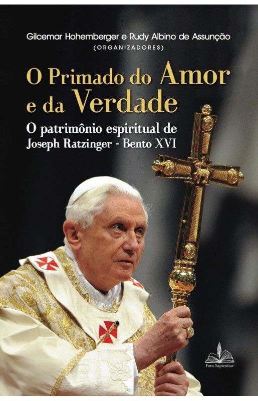 O Primado do Amor e da Verdade