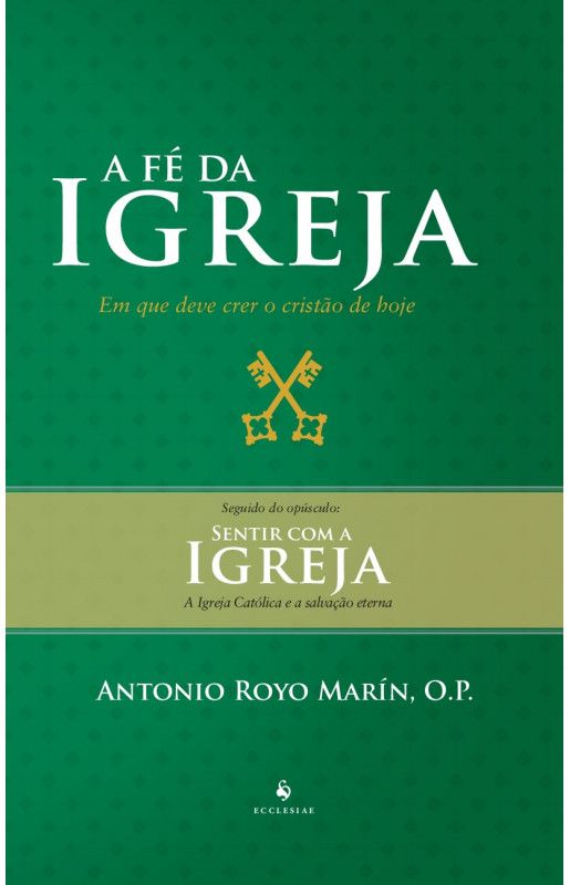 A Fé da Igreja - 2ª Edição