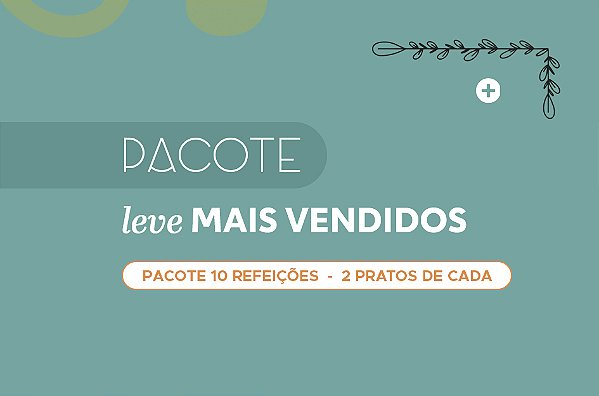 Pacote Leve Mais Vendidos (10 pratos) - 10% de DESCONTO